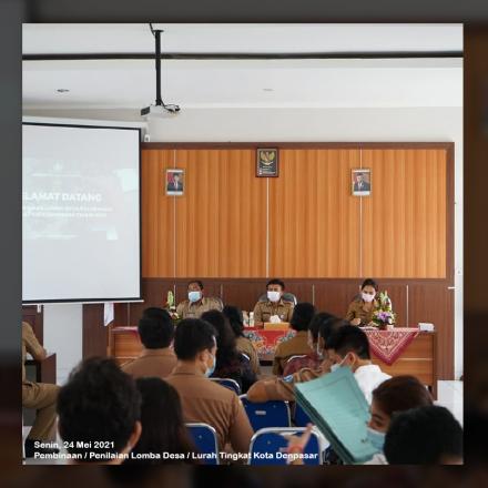 Pembinaan Lomba Desa dan Kelurahan Tingkat Kota Denpasar Tahun 2021
